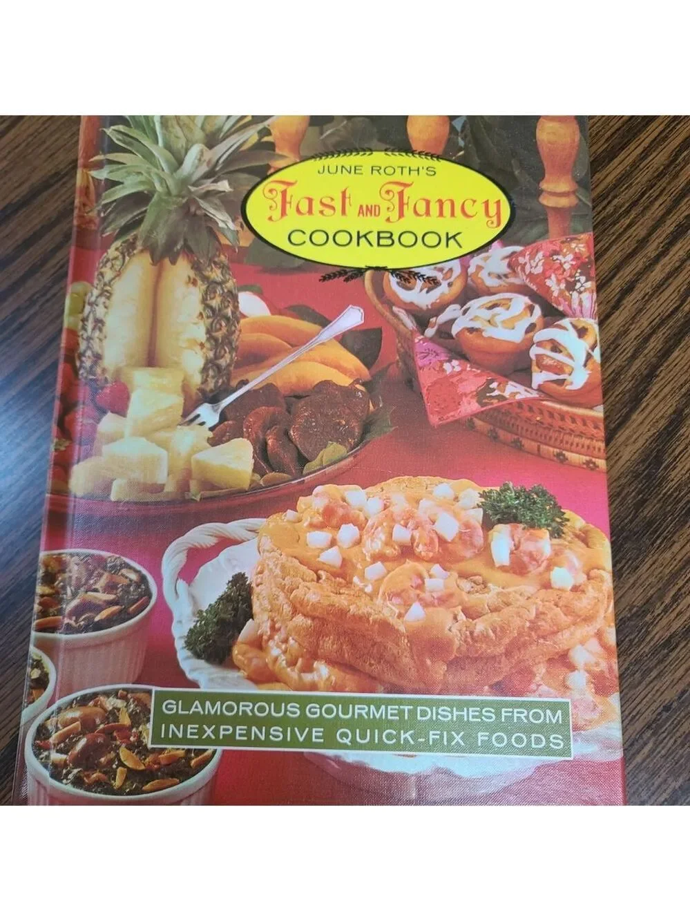 June Roth's 1969 Cookbook, Fast and Fancy Recipes